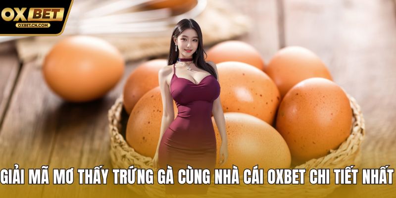 mơ thấy trứng gà